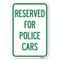 Signmission Reserved for Police Cars Heavy-Gauge Aluminum Sign, 12" x 18", A-1218-23180 A-1218-23180 - alternate 1